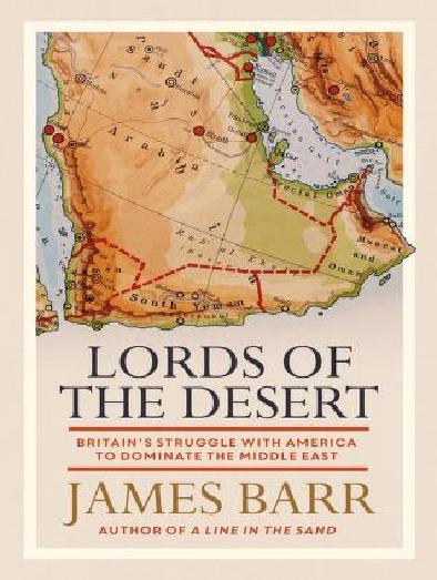 Lords of the Desert  سادة الصحراء، جيمس بار، جزيرة العرب، الخليج  جيمس بار  P_1779xd3zs1